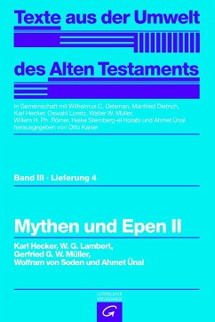 Mythen und Epen II - Hecker, Karl; Lambert, W. G.; Müller, Gerfrid G. W.; Soden, Wolfram; Ünal, Ahmet