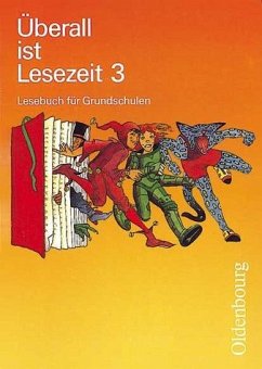 Überall ist Lesezeit, neue Rechtschreibung, 3. Schuljahr: 3. Schuljahr - RSR (Überall ist Lesezeit. Lesebuch für Grundschulen) Borries, Waltraud; Köpp, Walter; Tauscheck, Edith; Bayerl, Sabine; Blech, Dietlind and Hardy, Aille