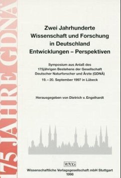 Zwei Jahrhunderte Wissenschaft und Forschung in Deutschland, Entwicklungen und Perspektiven