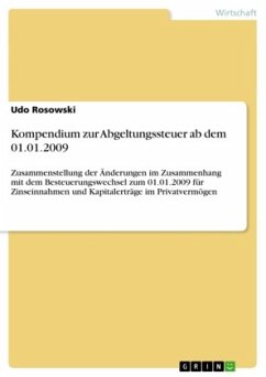 Kompendium zur Abgeltungssteuer ab dem 01.01.2009 - Rosowski, Udo