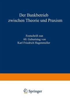 Der Bankbetrieb zwischen Theorie und Praxis - Büschgen, Karl Friedrich; Süchting, Joachim; Hagenmüller, Karl Friedrich