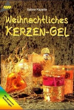 Weihnachtliches Kerzen-Gel - Kapeller, Sabine