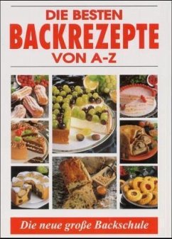 Die besten Backrezepte von A-Z