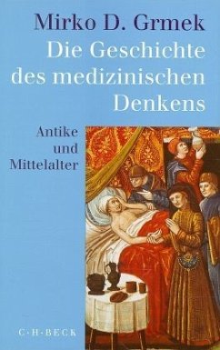 Die Geschichte des medizinischen Denkens - Grmek, Mirko D.