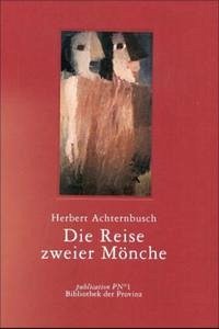 Die Reise zweier Mönche - Achternbusch, Herbert