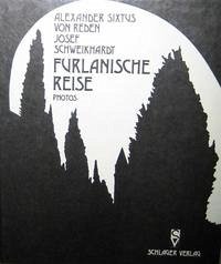 Furlanische Reise - Reden, Alexander S von; Schweikhardt, Josef