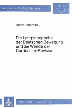 Cover Die Lehrplanepoche der deutschen Bewegung und die Wende der Curriculum-Revision