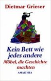 Kein Bett wie jedes andere