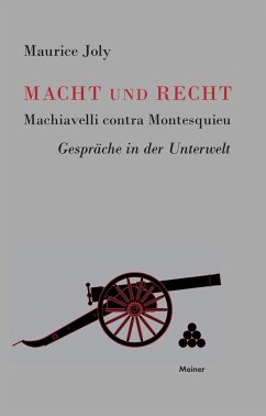 Macht und Recht, Machiavelli contra Montesquieu - Joly, Maurice