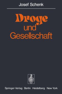 Droge und Gesellschaft - Schenk, Josef