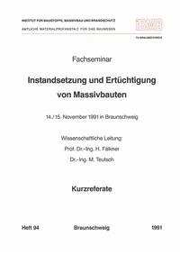 Fachseminar Instandsetzung und Ertüchtigung von Massivbauten: 14.-15.11.1991 in Braunschweig