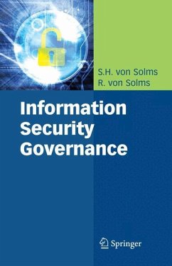 Information Security Governance - Solms, S.H.;Solms, Rossouw