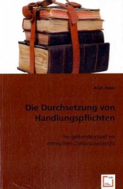 Die Durchsetzung von Handlungspflichten - Heger, Birgit