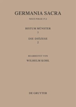 Die Bistümer der Kirchenprovinz Köln. Das Bistum Münster 7,2: Die Diözese - Kohl, Wilhelm (Bearb.) / Flachenecker, Helmut (Red.)