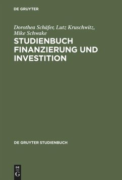 Studienbuch Finanzierung und Investition - Kruschwitz, Lutz;Schäfer, Dorothee;Schwake, Mike