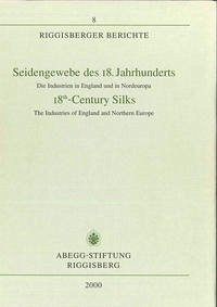 Seidengewebe des 18. Jahrhunderts /18th-Century Silks - Rothstein, Natalie; Browne, Claire; Colenbrander, Sjoukje