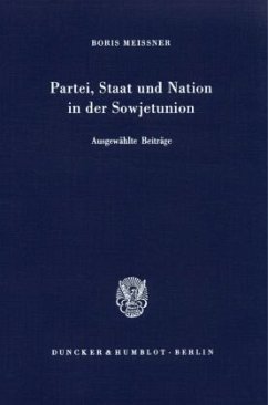 Partei, Staat und Nation in der Sowjetunion. - Meissner, Boris
