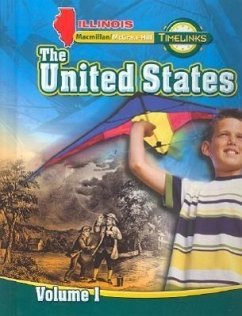 Il Timelinks: Grade 5, the United States, Volume 1 Student Edition - MacMillan/McGraw-Hill; Mcgraw-Hill Education
