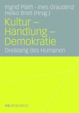 Kultur - Handlung - Demokratie