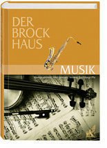 Der Brockhaus. Musik. Komponisten, Interpreten, Werke, Sachbegriffe
