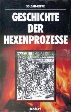 Geschichte der Hexenprozesse, 2 Bde. - Soldan, Wilhelm G.; Heppe, Henriette