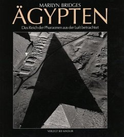 Ägypten, Das Reich der Pharaonen aus der Luft betrachtet