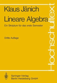 Lineare Algebra : e. Skriptum für d. 1. Semester. Hochschultext - Jänich, Klaus