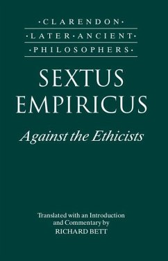 Sextus Empiricus: Against the Ethicists - Sextus Empiricus; Bett, Richard
