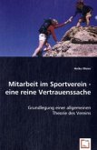 Mitarbeit im Sportverein - eine reine Vertrauenssache