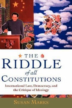 The Riddle of All Constitutions - Marks, Susan