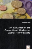 An Evaluation of the Conventional Wisdom on Capital Flow Volatility