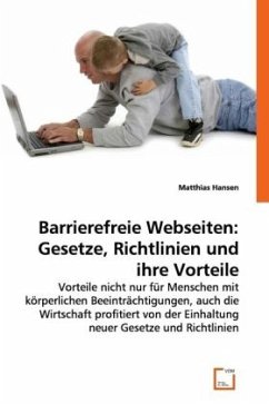 Barrierefreie Webseiten: Gesetze, Richtlinien und ihre Vorteile - Hansen, Matthias