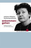 Ankommen: Gehen Ankommen: Gehen