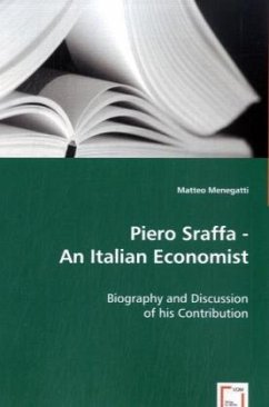 Piero Sraffa - An Italian Economist - Menegatti, Matteo