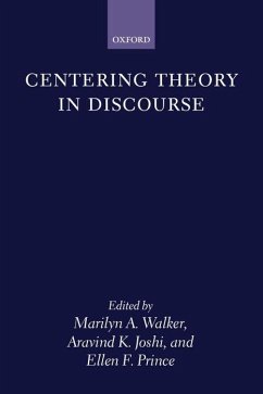 Centering Theory in Discourse - Walker, Marilyn / Joshi, Aravind K. / Prince, Ellen F. (eds.)