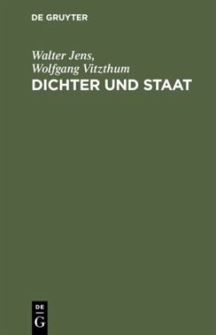 Dichter und Staat - Jens, Walter;Vitzthum, Wolfgang Graf