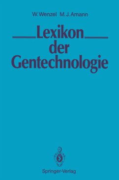 LEXIKON der Gentechnologie - Wenzel, Wolfgang; Amann, Margarete J.