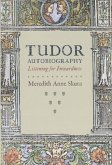 Tudor Autobiography: Listening for Inwardness