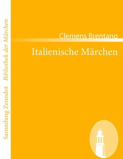 Italienische Märchen - Brentano, Clemens