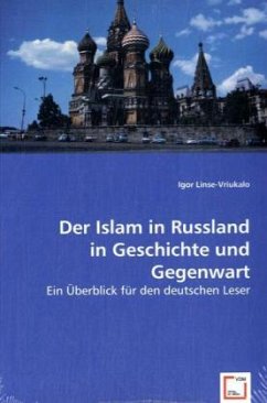 Der Islam in Russland in Geschichte und Gegenwart - Linse-Vriukalo, Igor