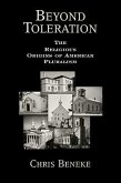 Beyond Toleration: The Religious Origins of American Pluralism