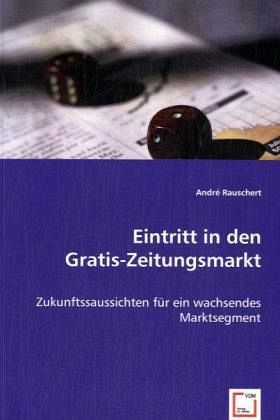 Eintritt in den Gratis-Zeitungsmarkt Eintritt in den Gratis-Zeitungsmarkt