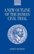 A New Outline of the Roman Civil Trial - Bild 1