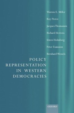 Policy Representation in Western Democracies - Miller, Warren; Pierce, Roy; Thomassen, Jacques; Herrera, Richard; Holmberg, Sören; Esaisson, Peter; Webels, Bernhard
