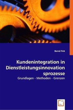 Kundenintegration in Dienstleistungsinnovationsprozesse - Fink, Bernd