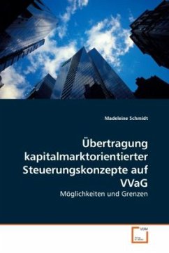 Übertragung kapitalmarktorientierterSteuerungskonzepte auf VVaG - Schmidt, Madeleine