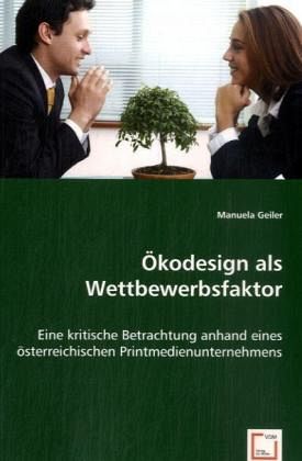 Ökodesign als Wettbewerbsfaktor Ökodesign als Wettbewerbsfaktor