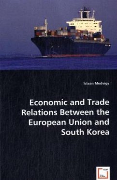 Economic and Trade Relations Between the European Union and South Korea - Medvigy, Istvan