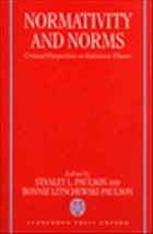 Normativity and Norms: Critical Perspectives on Kelsenian Themes - Paulson, Stanley L. (ed.)