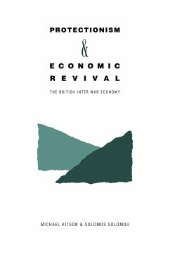 Protectionism and Economic Revival - Kitson, Michael J.; Solomou, Solomos